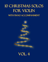 10 Christmas Solos for Violin with Piano Accompaniment (Vol. 4) P.O.D. cover